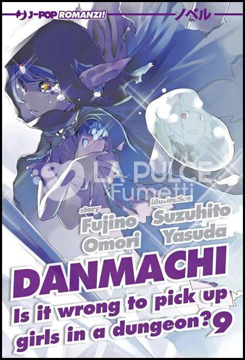 DANMACHI NOVEL #     9 - IS IT WRONG TO PICK UP GIRLS IN A DUNGEON? 9