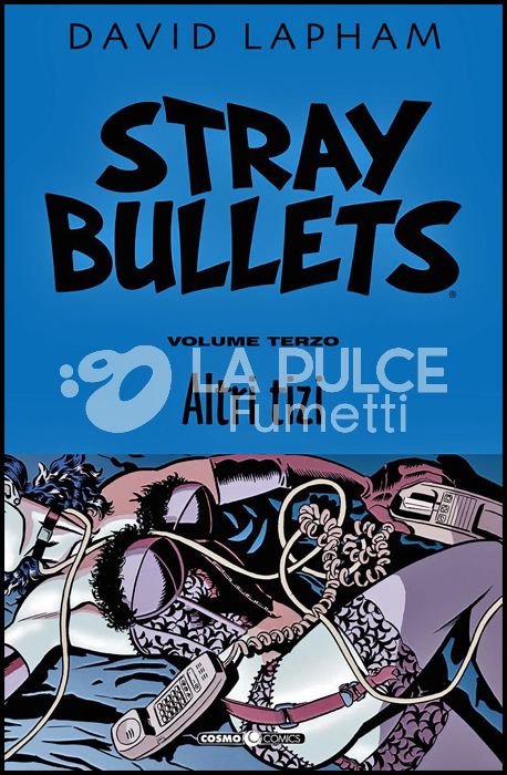 COSMO COMICS #    98 - STRAY BULLETS 3: ALTRI TIZI
