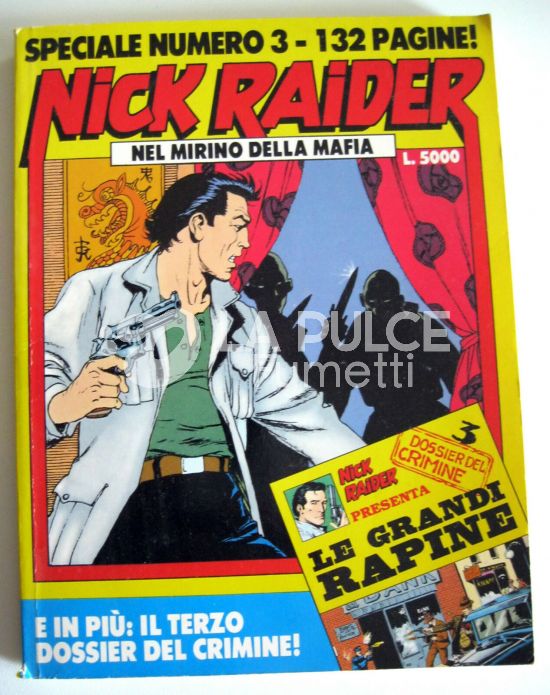 NICK RAIDER SPECIALE #     3: NEL MIRINO DELLA MAFIA