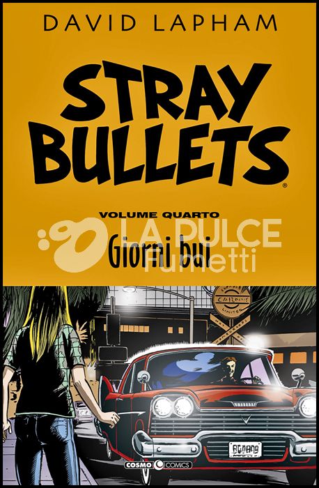 COSMO COMICS #   103 - STRAY BULLETS 4: GIORNI BUI