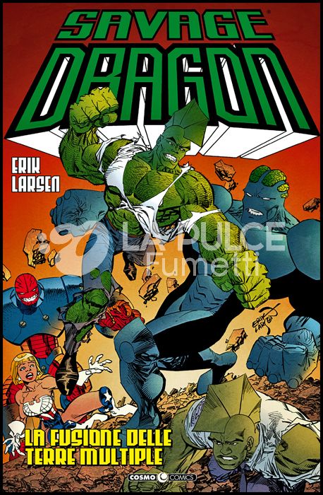 COSMO COMICS SAVAGE DRAGON - SAVAGE DRAGON #    39: LA FUSIONE DELLE TERRE MULTIPLE