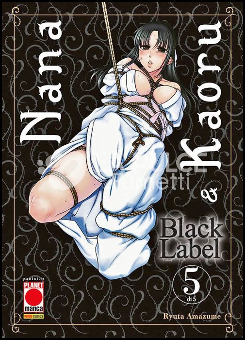 NANA E KAORU - BLACK LABEL #     5
