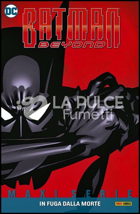 DC COMICS MAXISERIE - BATMAN BEYOND #     1: IN FUGA DALLA MORTE