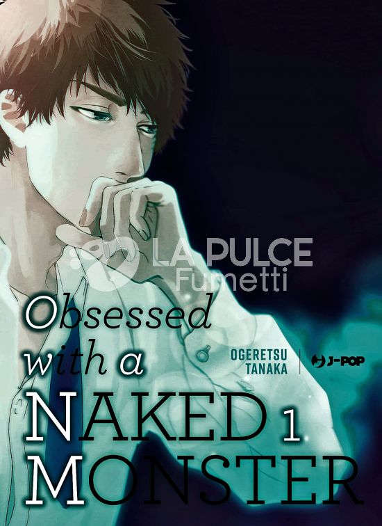 OBSESSED WITH A NAKED MONSTER #     1