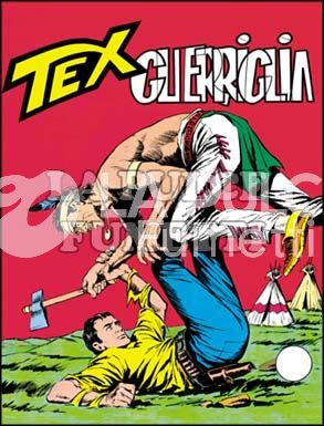 TEX GIGANTE #    52: GUERRIGLIA DA 250 LIRE