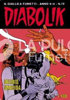 DIABOLIK ORIGINALE ANNO 19 #    19: DELIRIO OMICIDA
