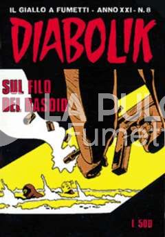 DIABOLIK ORIGINALE ANNO 21 #     8: SUL FILO DEL RASOIO