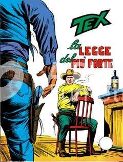 TEX GIGANTE #   118: LA LEGGE DEL PIU' FORTE
