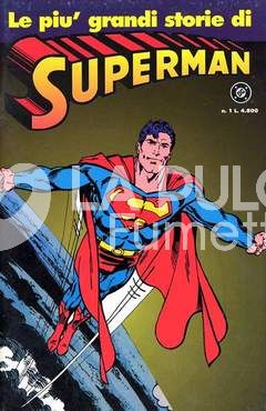 LE PIU' GRANDI STORIE DI SUPERMAN #     1
