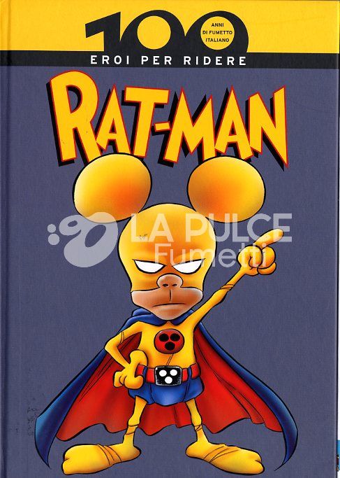 100 ANNI DI FUMETTO ITALIANO #     8: RAT-MAN EROI PER RIDERE