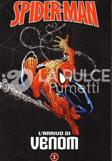 SPIDER-MAN LE STORIE INDIMENTICABILI #     1: L'ARRIVO DI VENOM