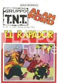 ALAN FORD GRUPPO TNT #   126: EL RAPADOR
