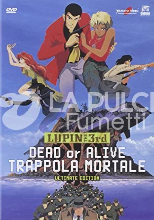 LUPIN III : DEAD OR ALIVE TRAPPOLA MORTALE