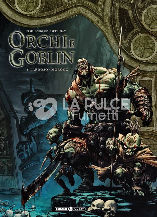 COSMO ALBUM #    31 - ORCHI E GOBLIN 8: LARDOSO/MOROGG