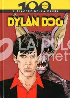 100 ANNI DI FUMETTO ITALIANO #     1: DYLAN DOG - IL PIACERE DELLA PAURA