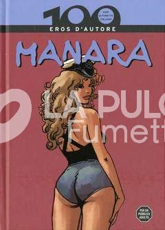 100 ANNI DI FUMETTO ITALIANO #     2: MANARA - EROS D'AUTORE
