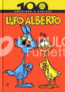 100 ANNI DI FUMETTO ITALIANO #     4: LUPO ALBERTO - UMORISMO A STRISCE