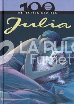 100 ANNI DI FUMETTO ITALIANO #    13: JULIA - DETECTIVE STORIES