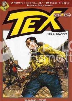 TEX STELLA D'ORO #     1: TEX IL GRANDE