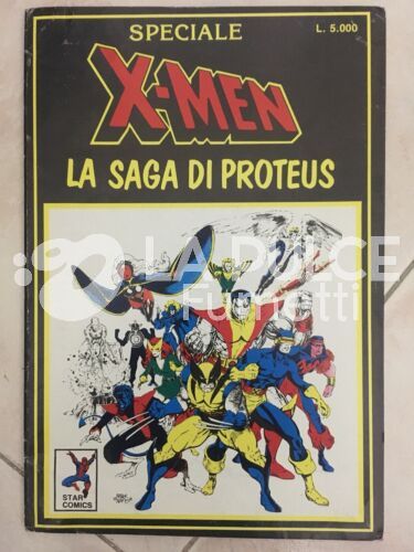 X-MEN SPECIALE #     1 - LA SAGA DI PROTEUS - NO ADESIVI