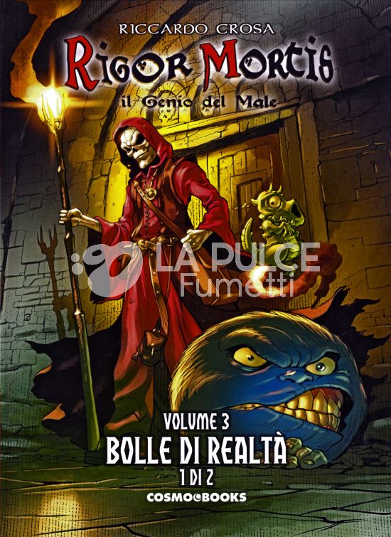 COSMO BOOKS - RIGOR MORTIS IL GENIO DEL MALE - L'EDIZIONE INTEGRALE #     3: BOLLE DI REALTÀ 1 (DI 2)