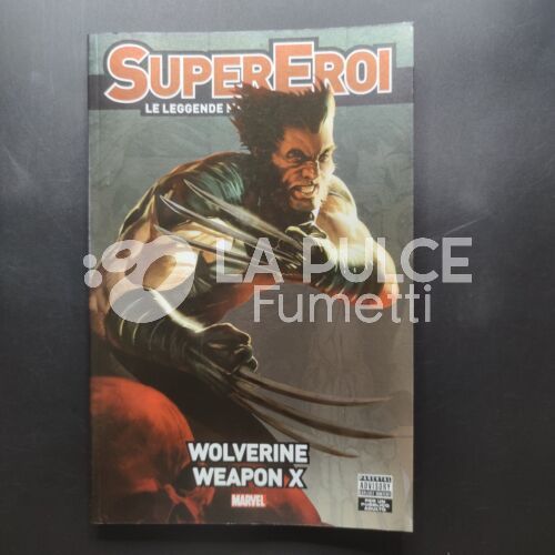 SUPEREROI LE LEGGENDE MARVEL #     8 - WOLVERINE: WEAPON X