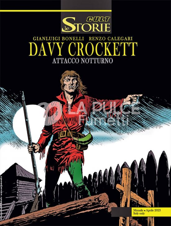 LE STORIE BONELLI - CULT #   126 - DAVY CROCKETT II: ATTACCO NOTTURNO