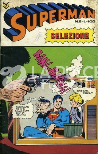 SUPERMAN SELEZIONE #     6