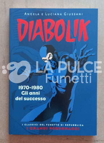 DIABOLIK I GRANDI PERSONAGGI #   2: 1970-1980 GLI ANNI DEL SUCCESSO