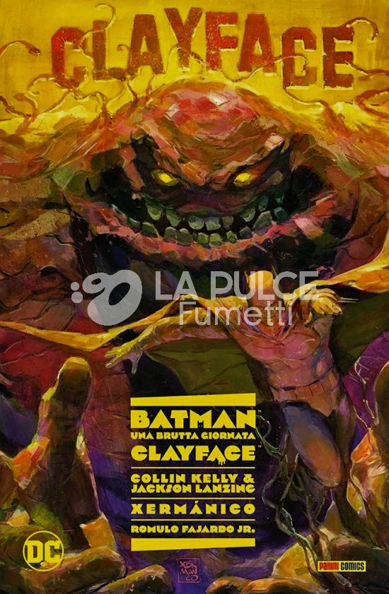 BATMAN: UNA BRUTTA GIORNATA #     7: CLAYFACE