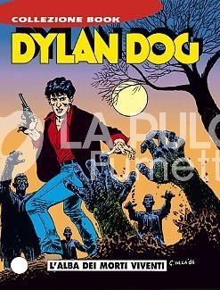 DYLAN DOG COLLEZIONE BOOK #     1: L'ALBA DEI MORTI VIVENTI