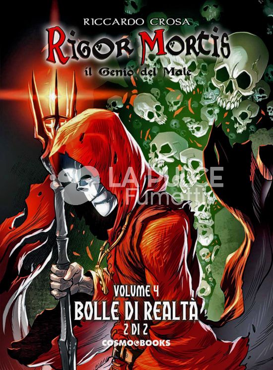 COSMO BOOKS - RIGOR MORTIS IL GENIO DEL MALE - L'EDIZIONE INTEGRALE #     4: BOLLE DI REALTÀ 2 (DI 2)