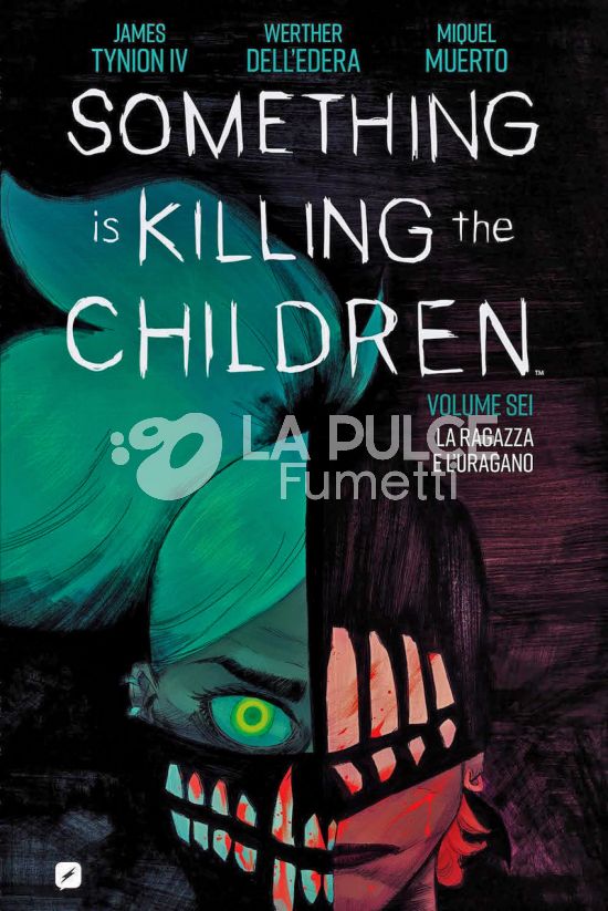 SOMETHING IS KILLING THE CHILDREN #     6: LA RAGAZZA E L'URAGANO
