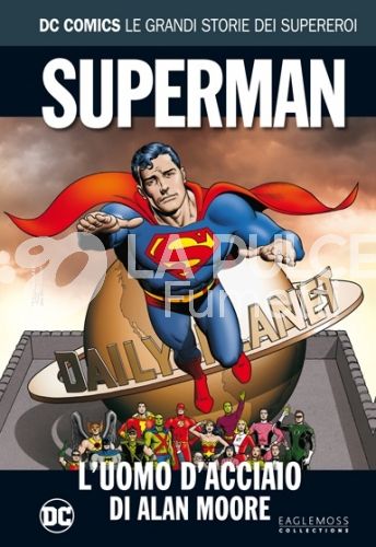 DC COMICS - LE GRANDI STORIE DEI SUPEREROI #    92 - SUPERMAN: L'UOMO DI ACCIAIO DI ALAN MOORE