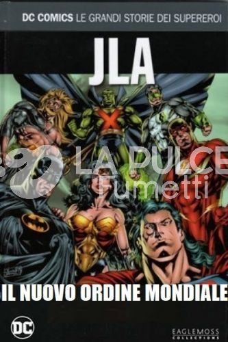 DC COMICS - LE GRANDI STORIE DEI SUPEREROI #    98 - JLA: IL NUOVO ORDINE MONDIALE