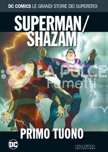 DC COMICS - LE GRANDI STORIE DEI SUPEREROI #   105 - SUPERMAN/SHAZAM: PRIMO TUONO