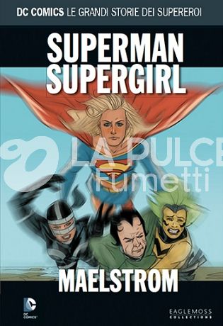 DC COMICS - LE GRANDI STORIE DEI SUPEREROI #   130: SUPERMAN SUPERGIRL