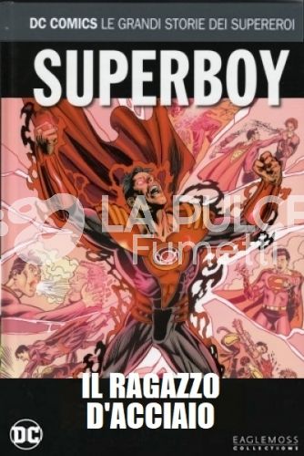 DC COMICS - LE GRANDI STORIE DEI SUPEREROI #   128: SUPERBOY - IL RAGAZZO D'ACCIAIO