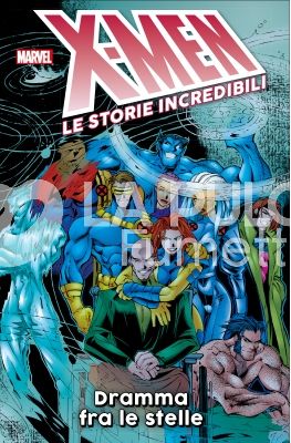 X-MEN LE STORIE INCREDIBILI #    16: DRAMMA FRA LE STELLE