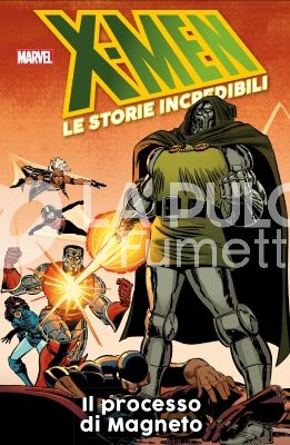 X-MEN LE STORIE INCREDIBILI #    25: IL PROCESSO DI MAGNETO
