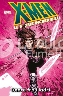 X-MEN LE STORIE INCREDIBILI #    26: ONORE FRA I LADRI