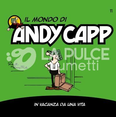IL MONDO DI ANDY CAPP #    11: IN VACANZA DA UNA VITA