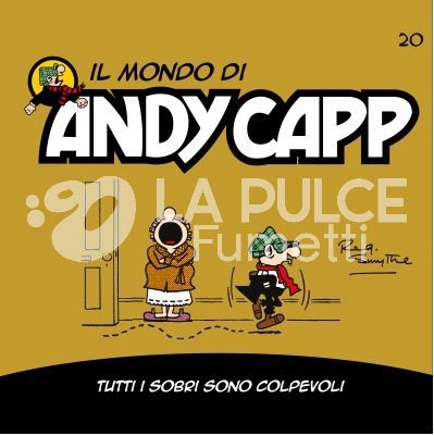 IL MONDO DI ANDY CAPP #    20: TUTTI I SOBRI SONO COLPEVOLI