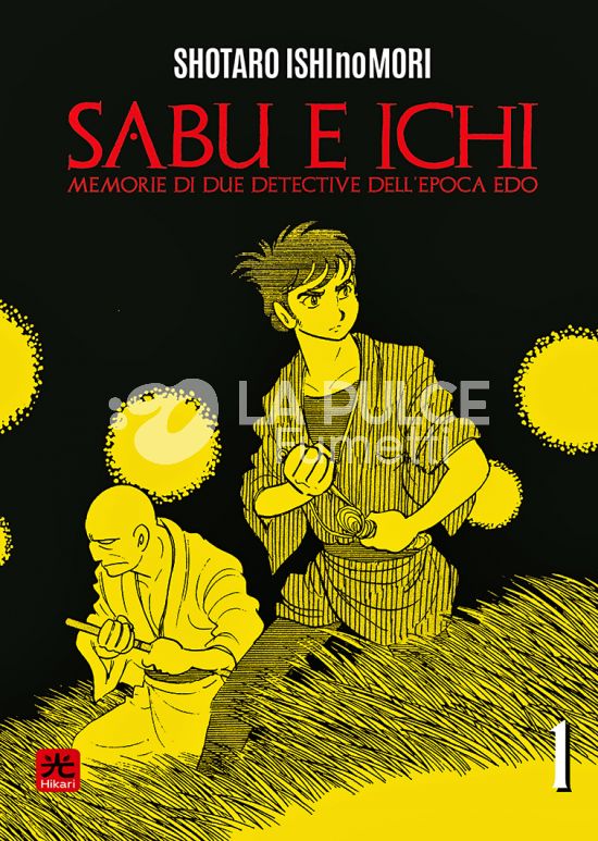 SABU & ICHI #     1 - MEMORIE DI DUE DETECTIVE DELL'EPOCA EDO