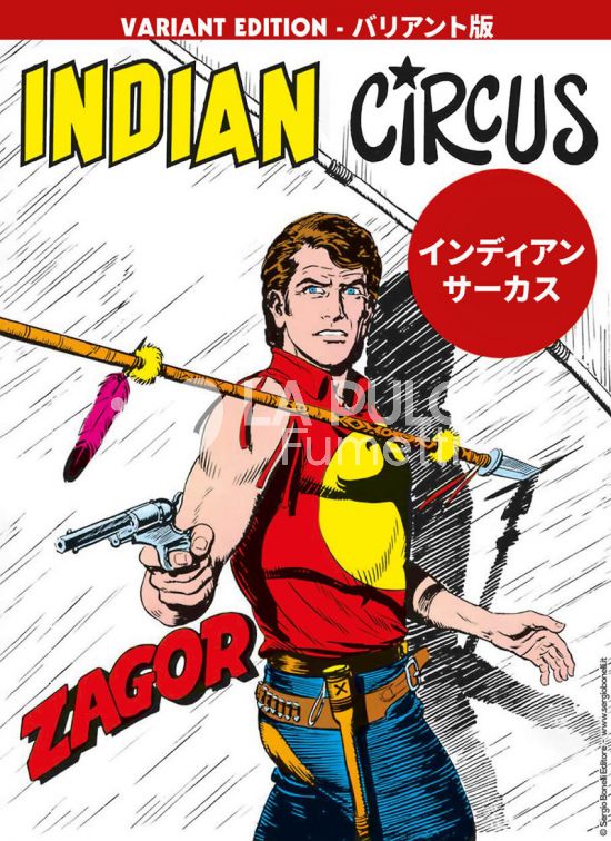 ZENITH #   135 - ZAGOR  84: INDIAN CIRCUS - VARIANT EDITION - GIAPPONESE - LUCCA 2023