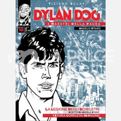 DYLAN DOG - I MAESTRI DELLA PAURA #    18: LA LEGIONE DEGLI SCHELETRI