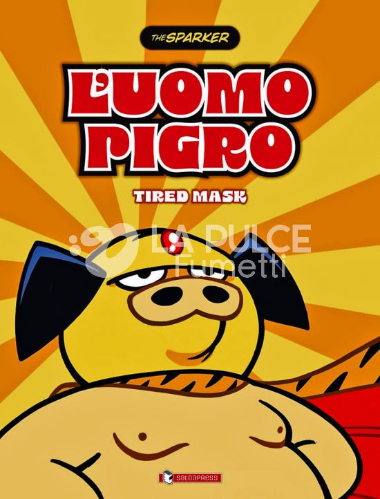 L'UOMO PIGRO - TIRED MASK