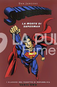 CLASSICI DEL FUMETTO SERIE ORO #     5 SUPERMAN LA MORTE