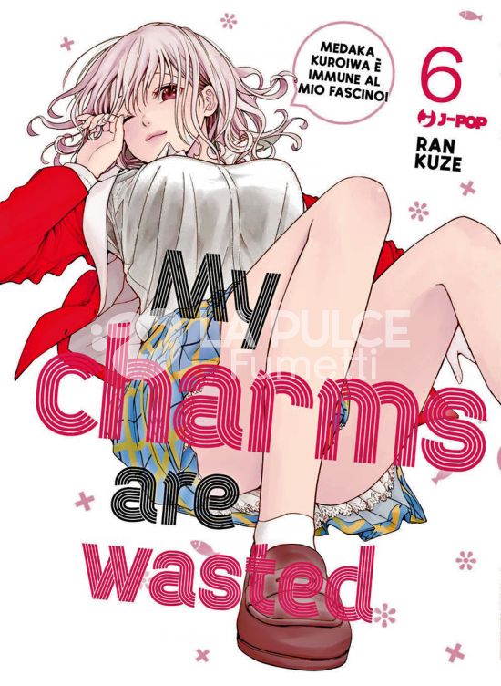 MY CHARMS ARE WASTED #     6