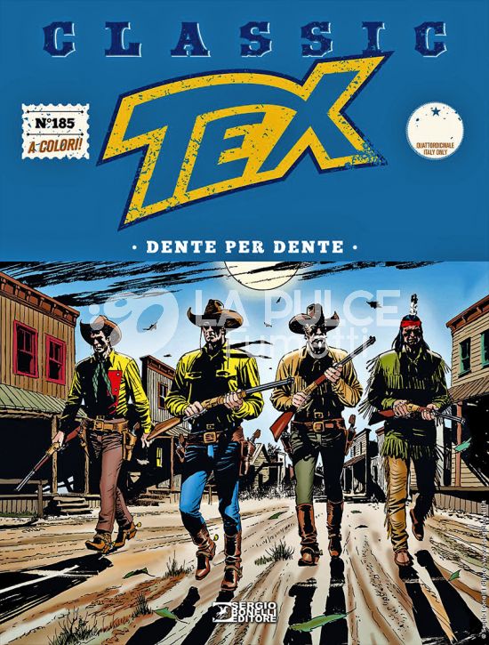 TEX CLASSIC #   185: DENTE PER DENTE